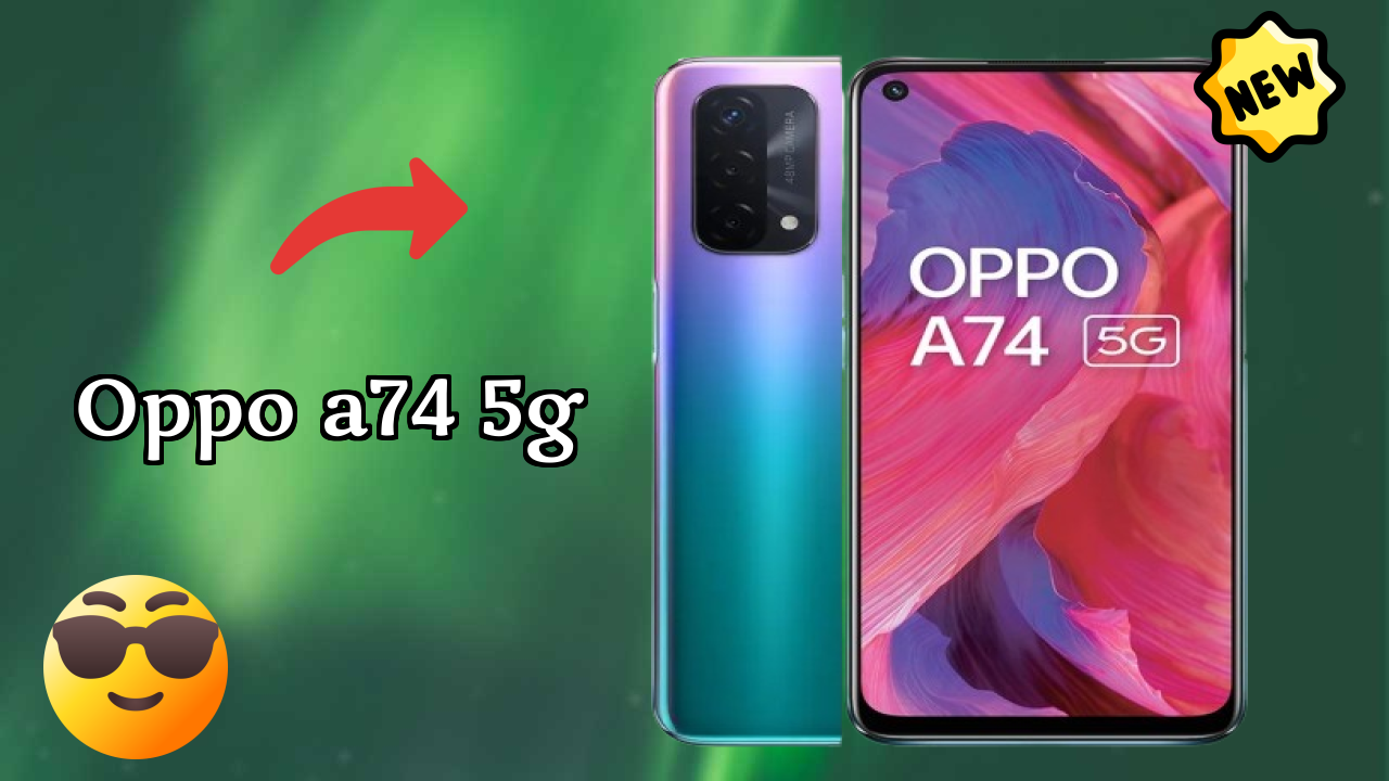 Top 2026 Reasons to Choose OPPO A74 5G
