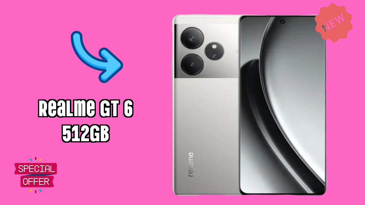 Realme GT 6 512GB at ₹32,999 - Complete Specifications