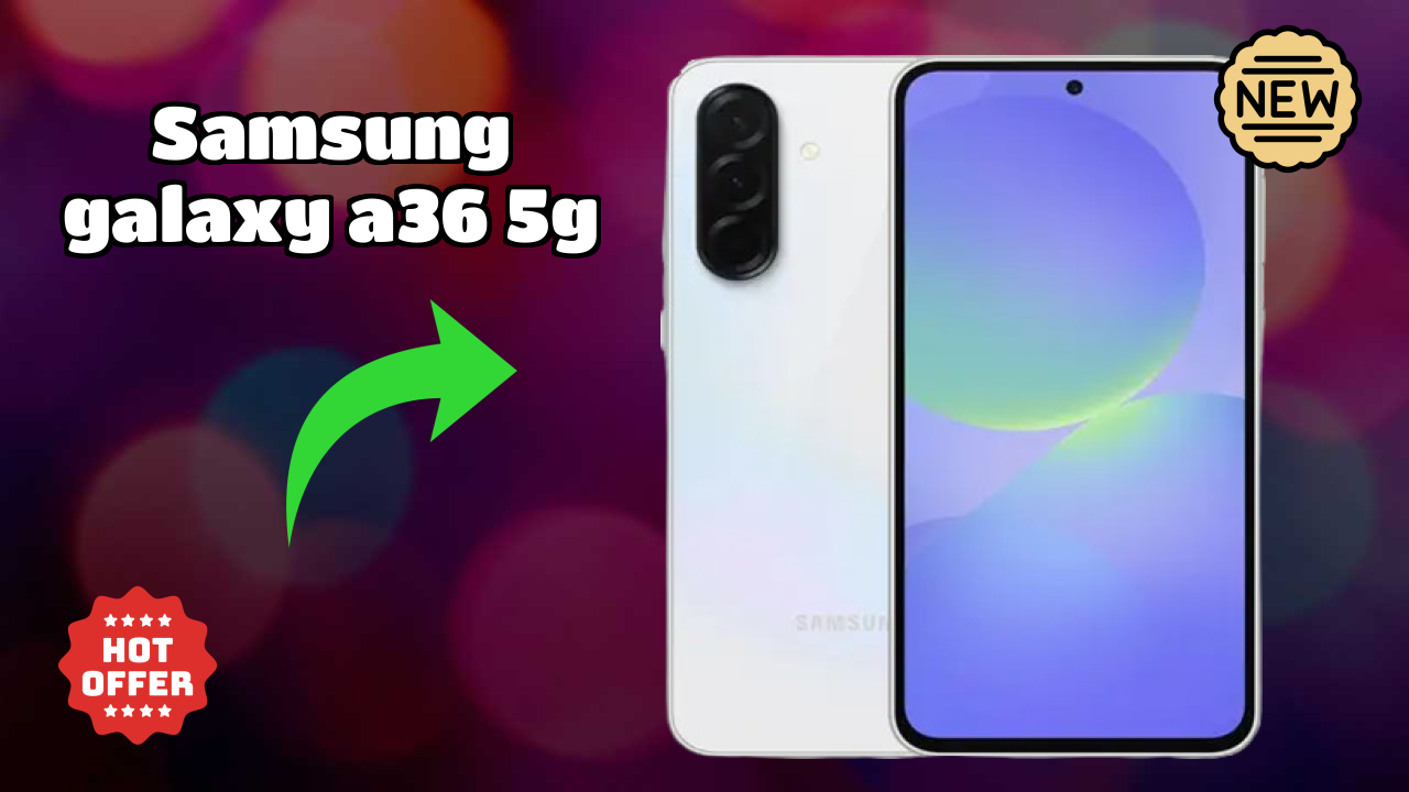 Should You Buy Samsung Galaxy A36 5G in 2026? Expert Opinion
