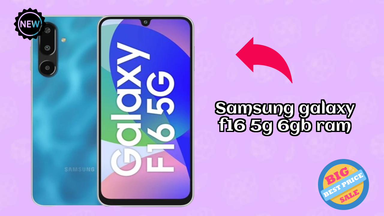 Samsung Galaxy F16 5G 6GB RAM Analysis: 6 GB RAM Sufficient for Apps?