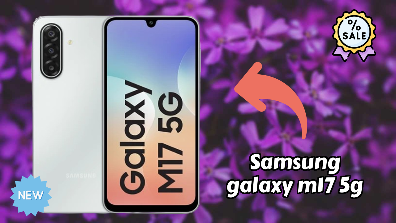 Samsung Galaxy M17 5G Battery Review: 5000 MAh Charging Time