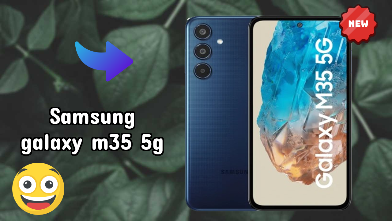 Samsung Galaxy M35 5G Battery Life: 6000 MAh How Long Lasts