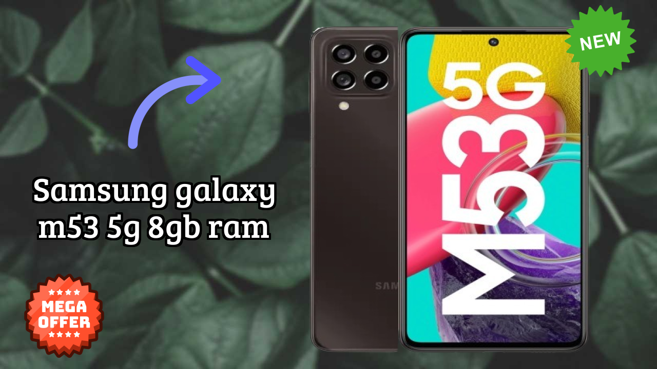 Samsung Galaxy M53 5G 8GB RAM Display Review: Super AMOLED Plus Technology