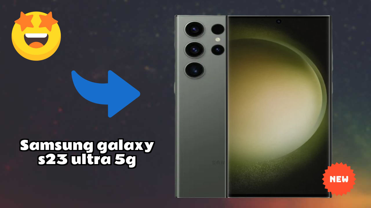 Samsung Galaxy S23 Ultra 5G at ₹79,999 - Best Deal Available Now