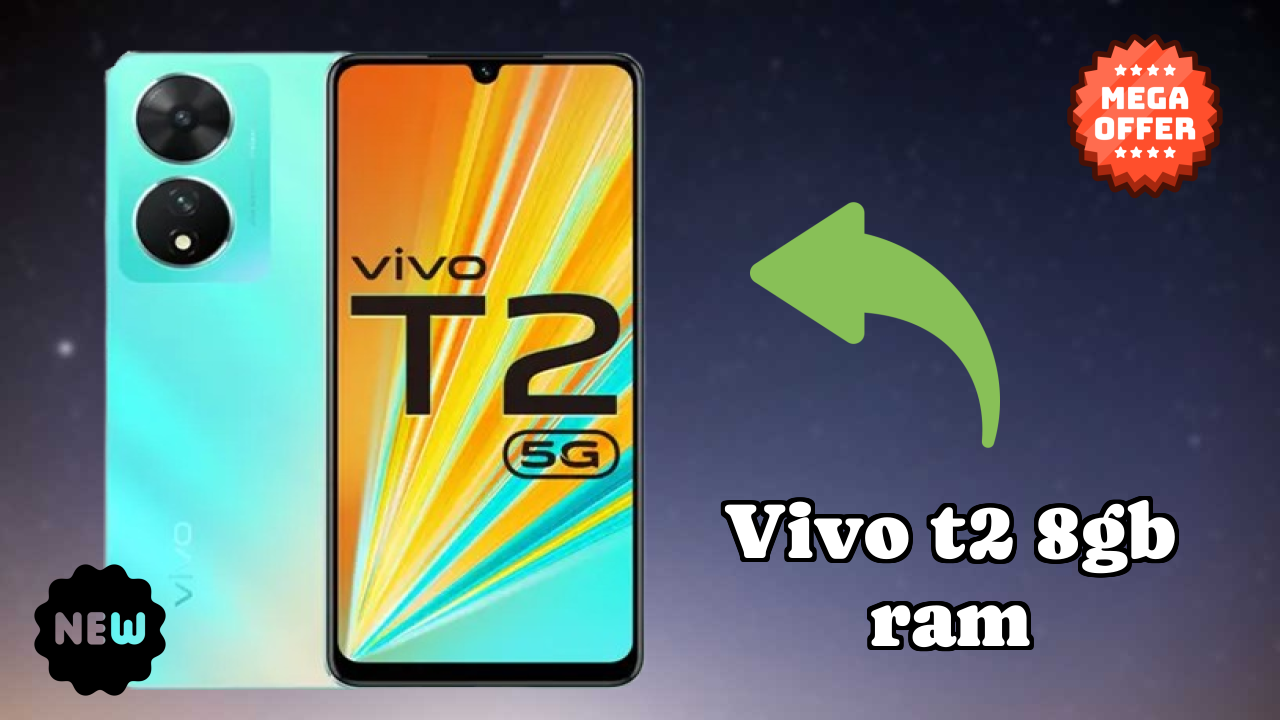 Vivo T2 8GB RAM Display Quality: AMOLED Explained