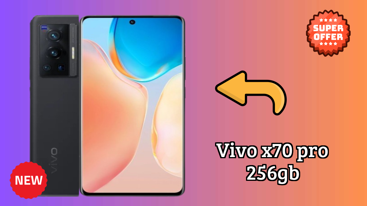Vivo X70 Pro 256GB at ₹49,990 - Best Features & Specifications