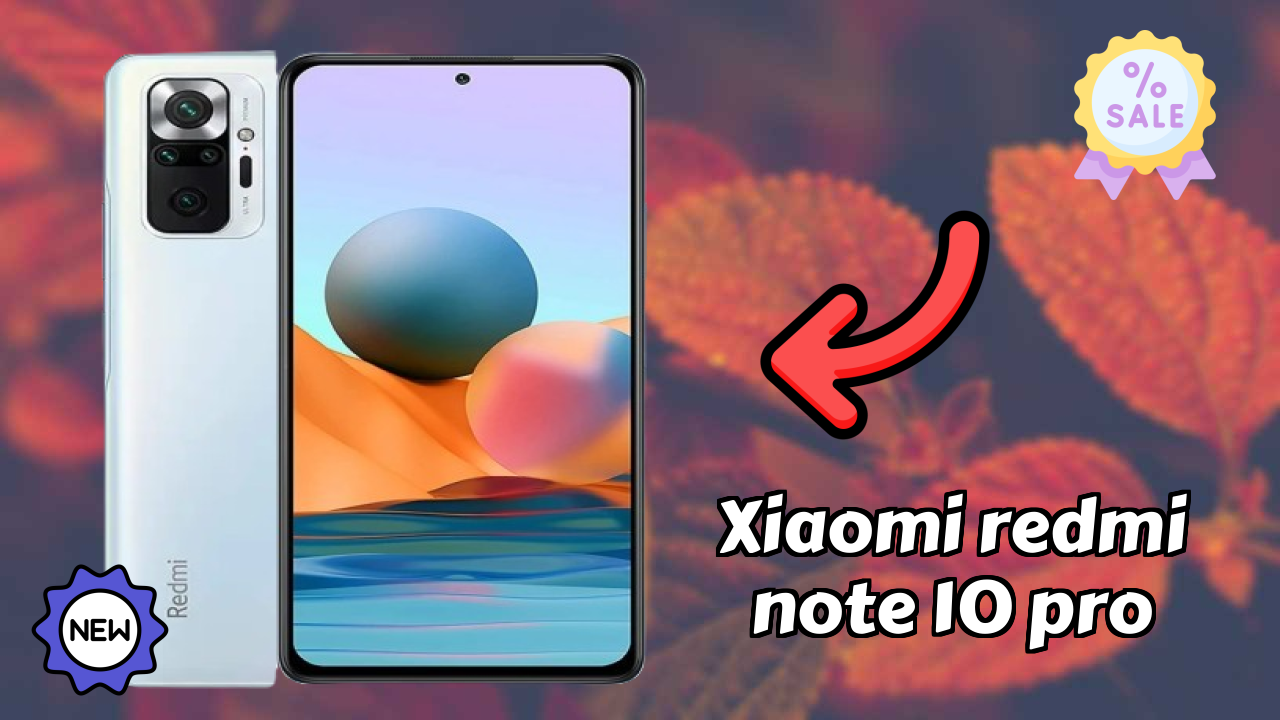 Xiaomi Redmi Note 10 Pro Display Analysis: Super AMOLED Explained