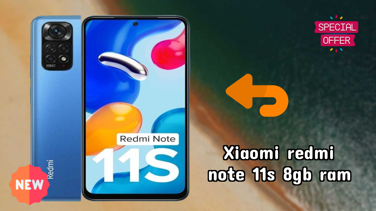 2026 Xiaomi Redmi Note 11S 8GB RAM All featchers and Detailed Review