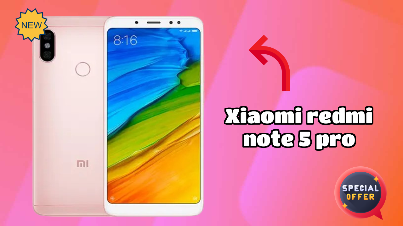 Xiaomi Redmi Note 5 Pro 2026 Buyer Guide – Best Value Mobile?
